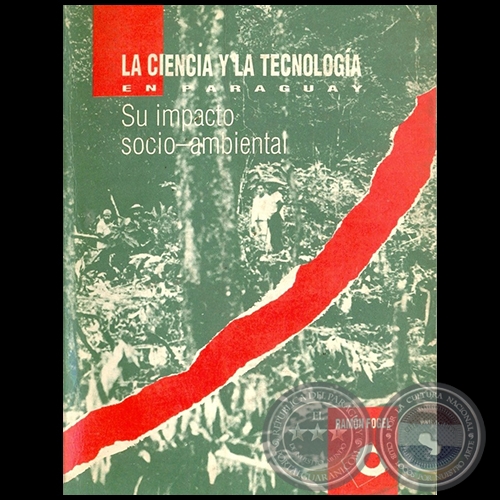 LA CIENCIA Y LA TECNOLOGA EN PARAGUAY - Autor: RAMN FOGEL - Ao 1995